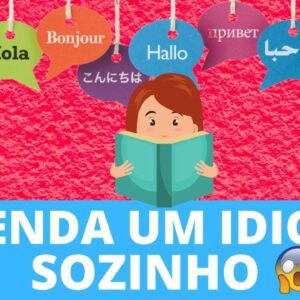 Como Aprender Qualquer Idioma Sozinho Em Casa