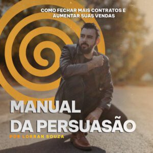 MANUAL DA PERSUASÃO - Lorran Souza