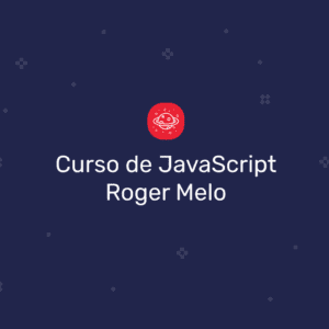 Curso Javascript Roger Melo - CJRM