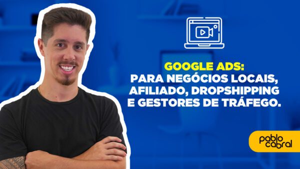 Google ads - Pablo Cabral