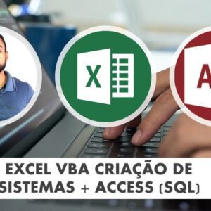 Excel VBA Criação de Sistemas + Banco de Dados Access (SQL) - Wellington Isac Souza